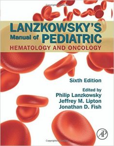 lanzkowskys-manual-of-pediatric-hematology-and-oncology-sixth-edition-6th-edition