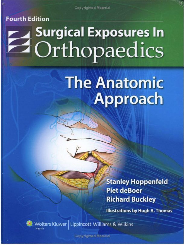 Surgical Exposures in Orthopaedics by Stanley Hoppenfeld
