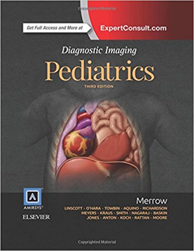 Diagnostic Imaging: Pediatrics, 3e 3rd Edition