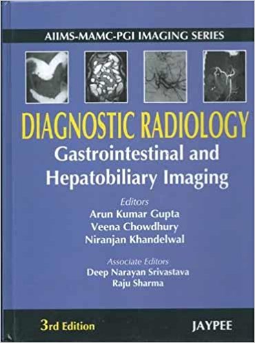 Diagnostic Radiology. Gastrointestinal and Hepatobiliary Imaging, 3/E 3/E Edition