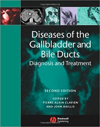 Diseases of the Gallbladder and Bile Ducts: Diagnosis and Treatment 2nd second edition