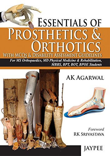 Essentials of Prosthetics and Orthotics