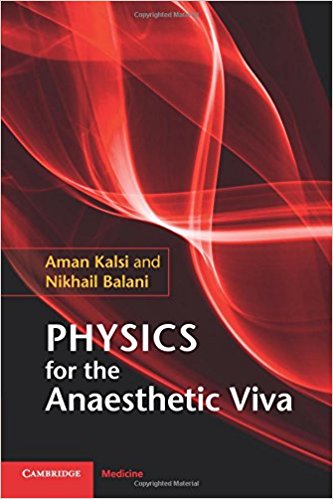 Physics for the Anaesthetic Viva 1st Edition