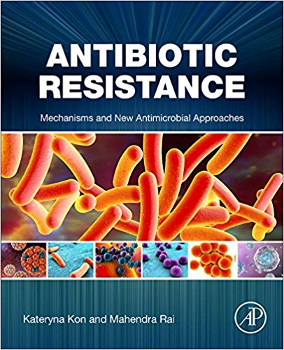 Antibiotic-Resistance-Mechanisms-and-New-Antimicrobial-Approaches-1st-Edition