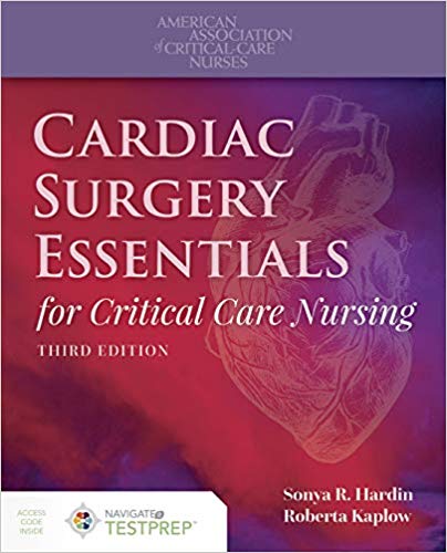 Cardiac Surgery Essentials for Critical Care Nursing 3rd Edition